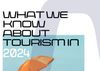 REPORT: What We Know About Tourism in 2024