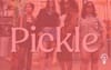 Pickle