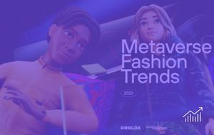 Roblox, Metaverse & Fashion