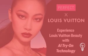 Louis Vuitton & Perfect Corp.